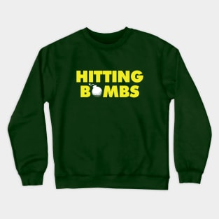 Hitting Bombs - Green Crewneck Sweatshirt